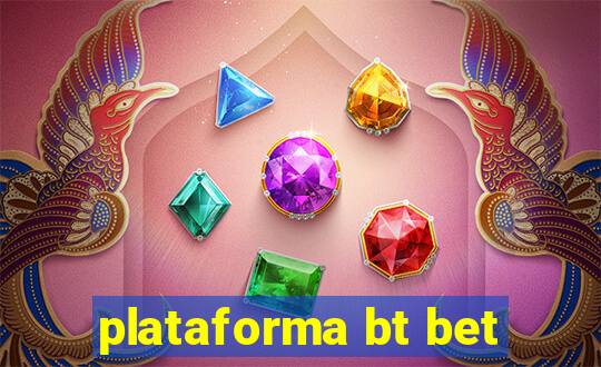 plataforma bt bet